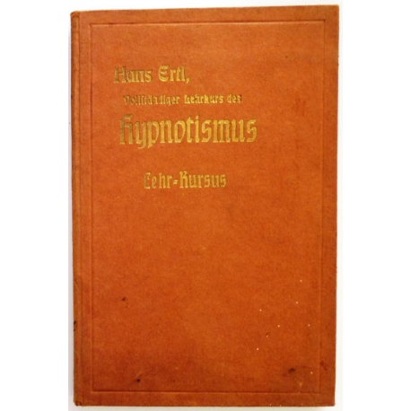 Vollständiger Lehrkurs des HYPNOTISMUS