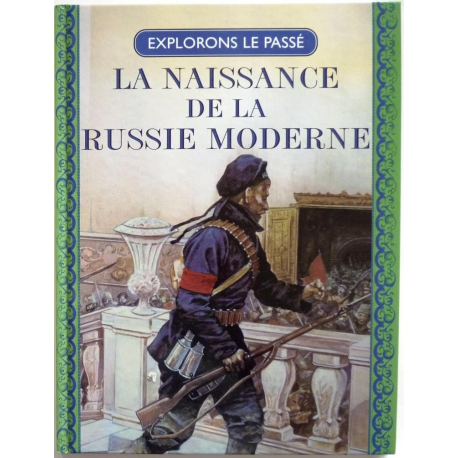 Naissance de la Russie moderne : Pierre le Grand, Karl Marx, V. I. Lénine