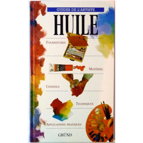 Huile (Guides de l'artiste)