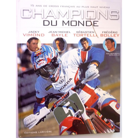 Champions du monde. 15 ans de cross français ...