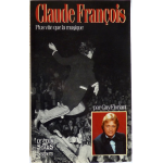 Claude François, plus vite que la musique