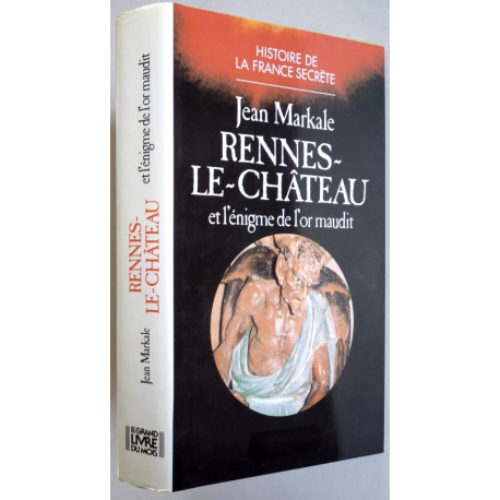 Rennes-le-Château et l'énigme de l'or maudit