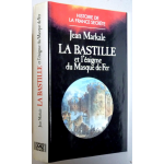 La Bastille et l'énigme du Masque de Fer