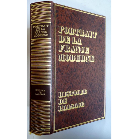 Portrait de la France moderne : histoire de l'ALsace