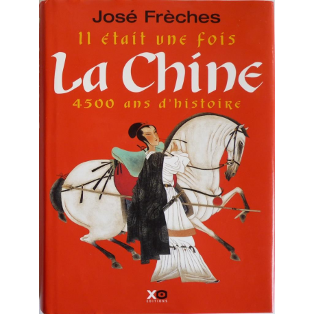 Il était une fois la Chine, 4500 Ans d'histoire
