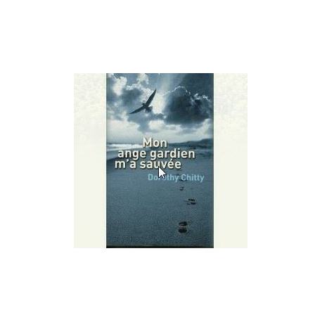 Mon ange gardien m'a sauvée