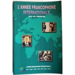 L'année francophone internationale, bilan 1992, perspectives