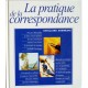 La pratique de la correspondance