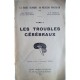 Les troubles cérébraux, Tome V