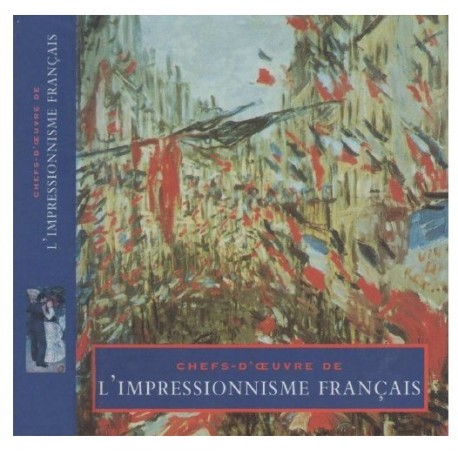 Chef d'oeuvre de l'impressionnisme français