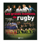 Les grands moments du rugby