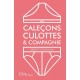 Caleçons, culottes et Compagnie