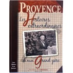 Histoires de mon grand-père, Provence