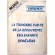 La troisième partie de la découverte des savants israeliens