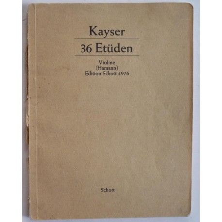 KAYSER : 36 Etüden, violine (Hamann)