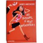 Au secours, il veut m'épouser !