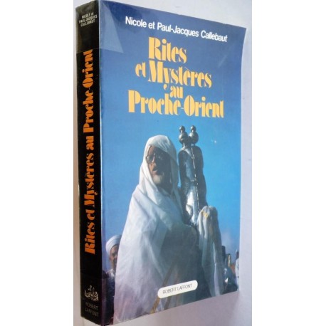 Rites et mystères au Proche-Orient - sur les traces d'Abraham