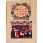 Le mariage traditionnel en Alsace