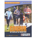 Courir - du jogging au marathon