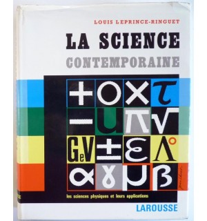 La science contemporaine, les sciences physiques et leurs applications