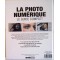 La photo numérique - Le guide complet