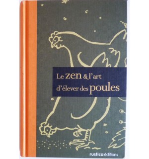 Le zen et l'art d'élever des poules