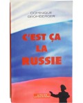 C'est ça la Russie