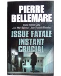 Issue fatale, instant crucial