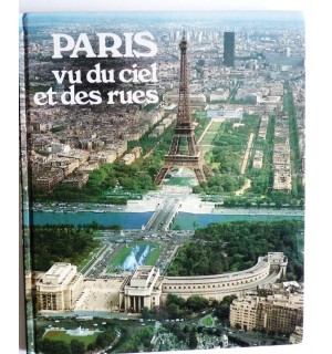 Paris vu du ciel et des rues