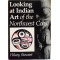 Looking at Indian Art of the Northwest Coast