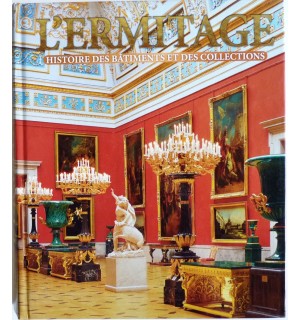 L'ermitage, histoire des bâtiments et des collections (rare)