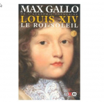 Louis XIV. - Le roi-soleil