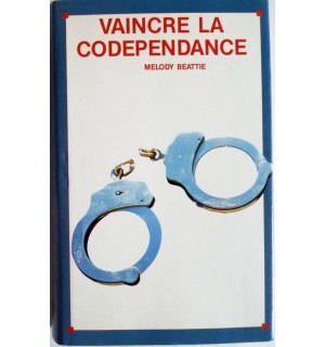 Vaincre la codépendance