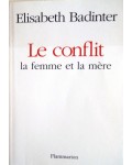 Le conflit - la femme et la mère