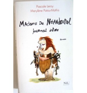 Madame de Néandertal, journal intime
