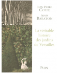 La véritable histoire des jardins de Versailles