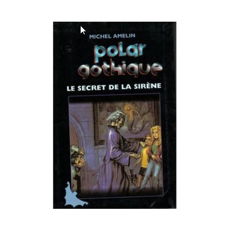 Le secret de la sirène - polar gothique