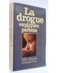 La Drogue expliquée aux parents