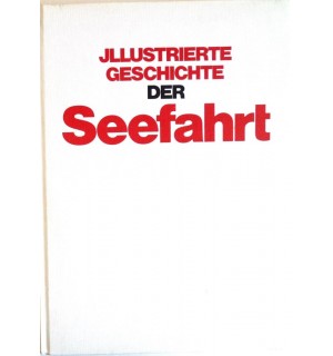 Illustrierte Geschichte der Seefahrt