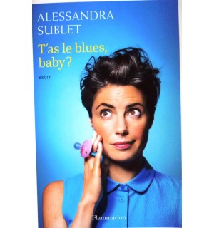 T'as le blues, baby ?