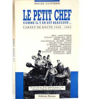 Le petit chef - carnet de route, 1939-1945