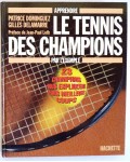 Apprendre le tennis des champions