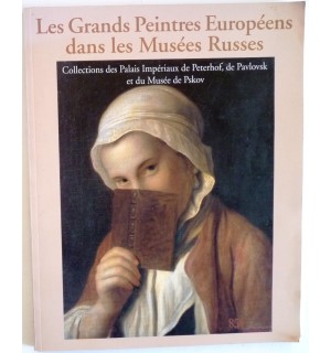 Les grands peintres européens dans les Musées Russes