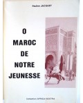 O Maroc de notre jeunesse