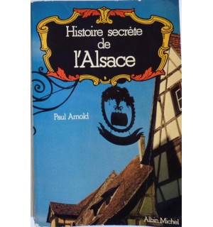 Histoire secrète de l'Alsace