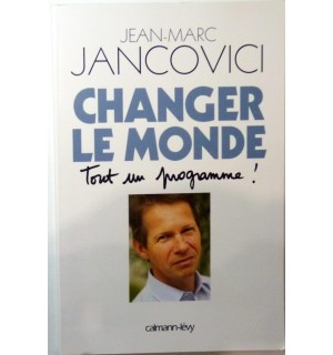 Changer le monde : Tout un programme