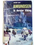 Amundsen, le dernier Viking