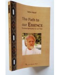 The Path to Our Essence, Practical Spirituality for Our Time