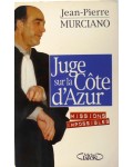 Juge sur la Côte d'Azur, Missions impossibles