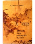 Du temps, éléments d'une philosophie du vivre